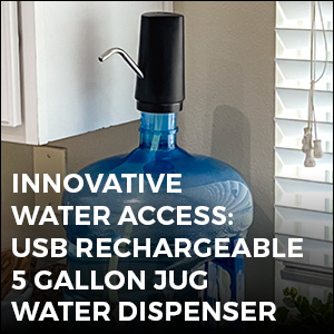 sagan life blog hero innovative water access usb rechargeable 5 gallon jug water dispenser featured