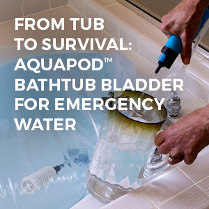 sagan life aquapod blog from tub to survival: aquapod bathtub bladder for emergency water featured image