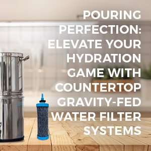 sagan life duraflo filter pouring perfection elelvate your hydration game with countertop gravity fed water filter systems featured