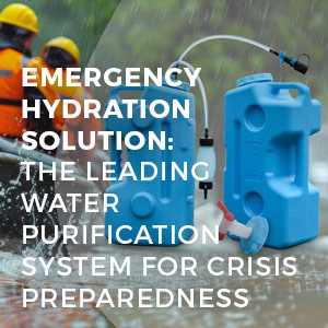 sagan life blog emergency hydration solution: the leading water purification system for crisis preparedness featured