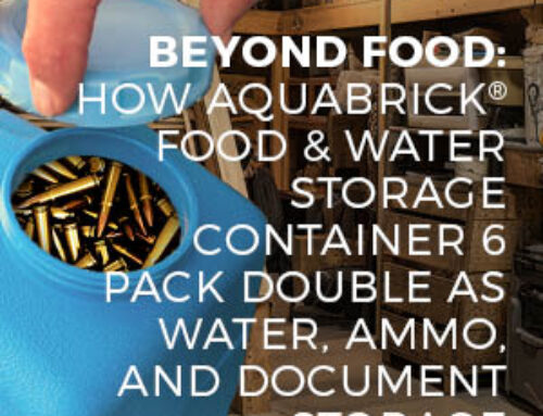 BEYOND FOOD: HOW AQUABRICK® FOOD & WATER STORAGE CONTAINER 6 PACK DOUBLE AS WATER, AMMO, AND DOCUMENT STORAGE