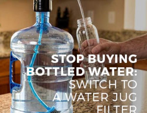 STOP BUYING BOTTLED WATER: SWITCH TO A WATER JUG FILTER